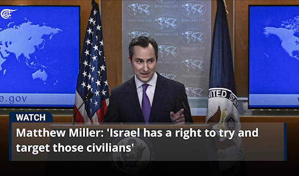 Matthew Miller: 'Israel has a right to try and target those civilians'