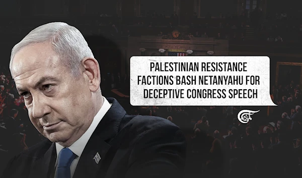 Palestinian Resistance factions bash Netanyahu for deceptive Congress speech