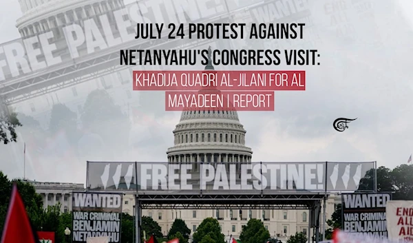 Protests against Netanyahu's Congress visit: Khadija Quadri al-Jilani for Al Mayadeen