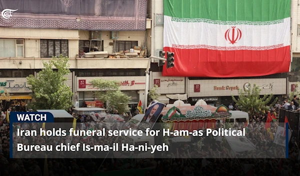 Iran holds funeral service for Hamas Political Bureau chief Ismail Haniyeh