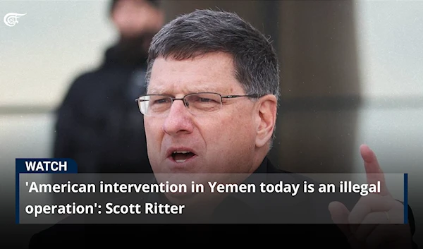 'American intervention in Yemen today is an illegal operation': Scott Ritter