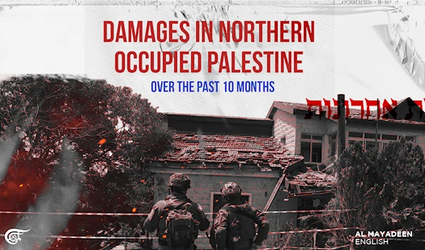 Damages in Northern Occupied Palestine over the past 10 months