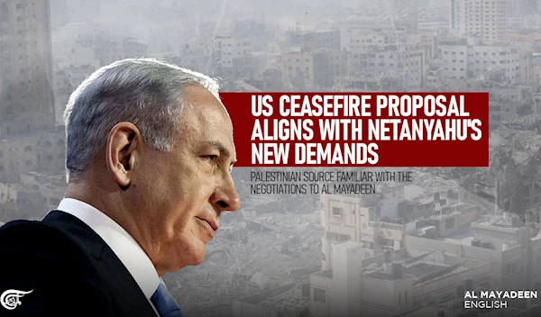 US ceasefire proposal aligns with Netanyahu's new demands