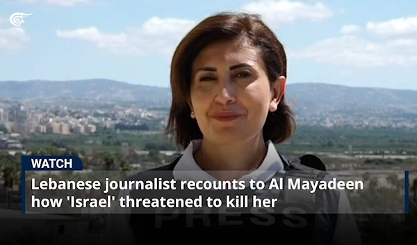 Lebanese journalist recounts to Al Mayadeen how 'Israel' threatened to kill her