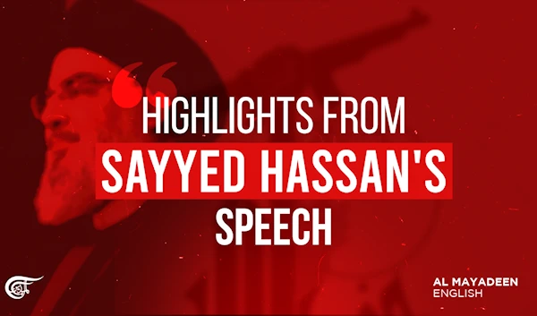 Highlights from Sayyed Hassan's speech