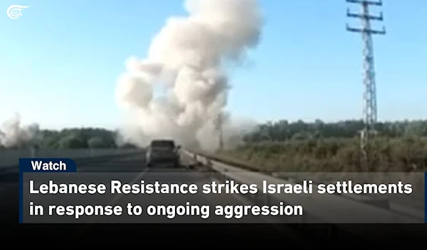 Lebanese Resistance strikes Israeli settlements in response to ongoing aggression