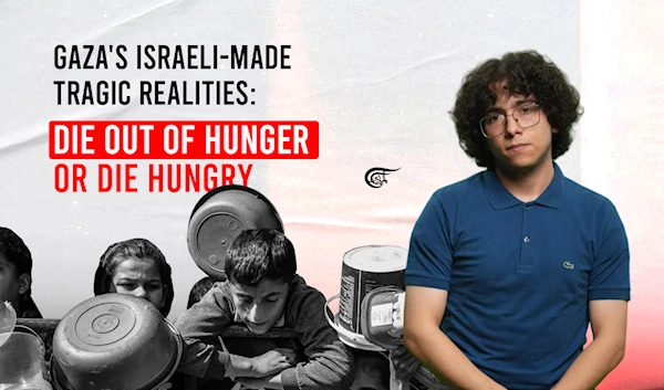 Gaza's Israeli-made tragic realities: die out of hunger or die hungry